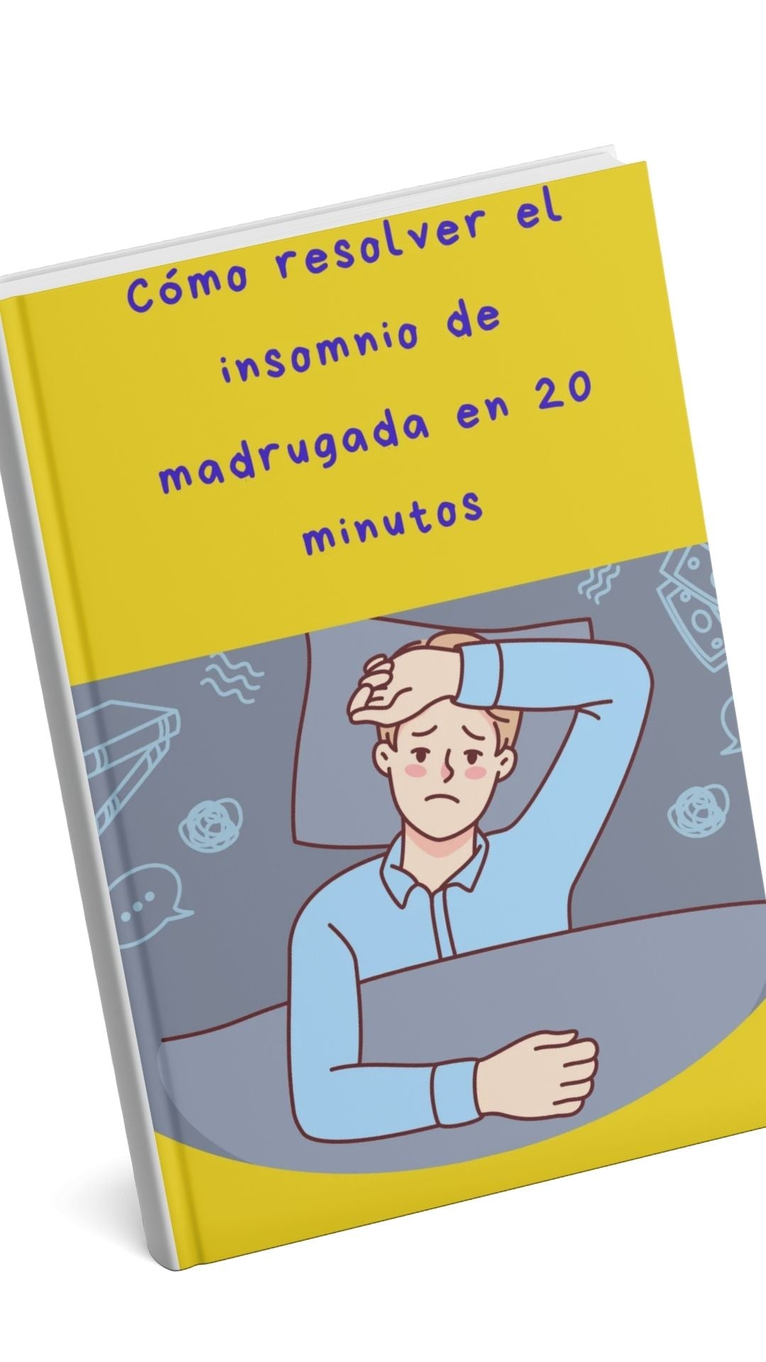 Como resolver el insomnio de madrugada en 20 minutos